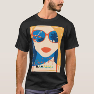 Girl With Sunglasses Girlu2019s Trip Bahamas Vacat T-Shirt