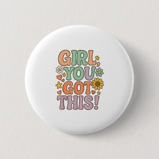Girl You Got This Test Day Wer Motivational Quote  6 Cm Round Badge (Front)