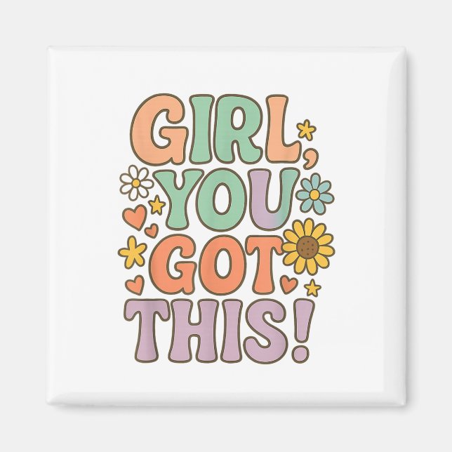 Girl You Got This Test Day Wer Motivational Quote  Magnet (Front)