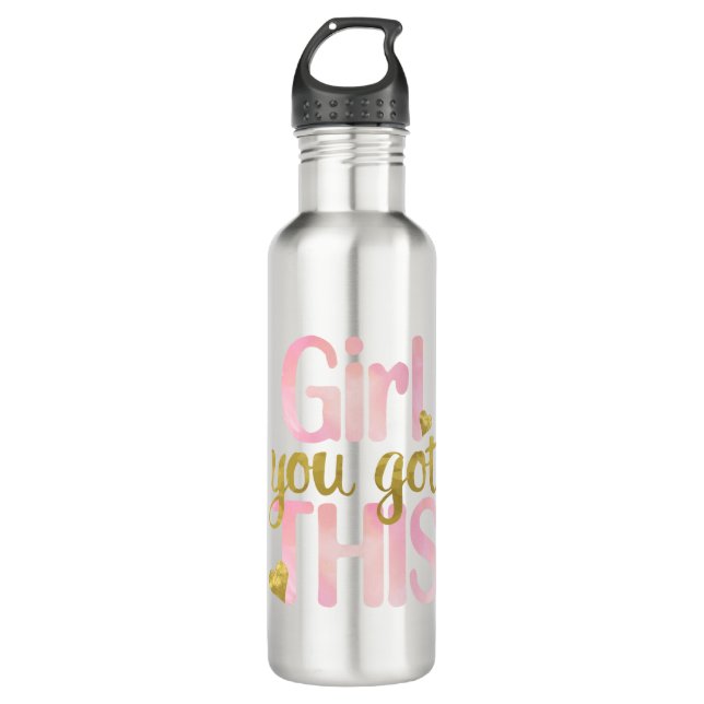 Girl You Totally Got This Design Motivational Quot 710 Ml Water Bottle (Front)
