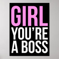Girl you're a boss