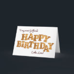 Girlfriend, a Birthday card for a cookie lover<br><div class="desc">A fun birthday card for the one who loves cookies and the sweet things in life. Letters formed from cookies make the words Happy Birthday. Inside is a cookie with a bite from it and a funny verse.</div>