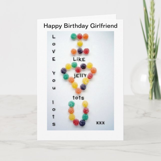 Girlfriend Birthday Card Love You Lots Jelly Tots (Front)