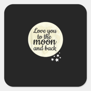 Girlfriend Boyfriend Love You To The Moon And Back Square Sticker