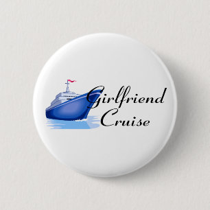Girlfriend Cruise 6 Cm Round Badge