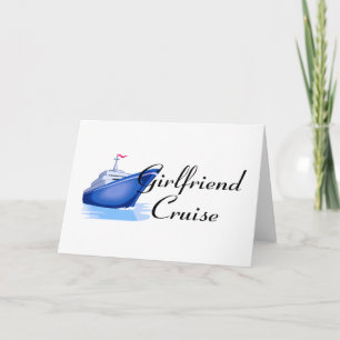 Girlfriend Cruise Card
