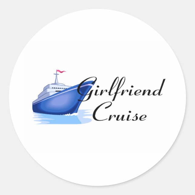 Girlfriend Cruise Classic Round Sticker (Front)