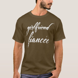 Girlfriend Fiancee Funny Fiance Engagement Party T-Shirt