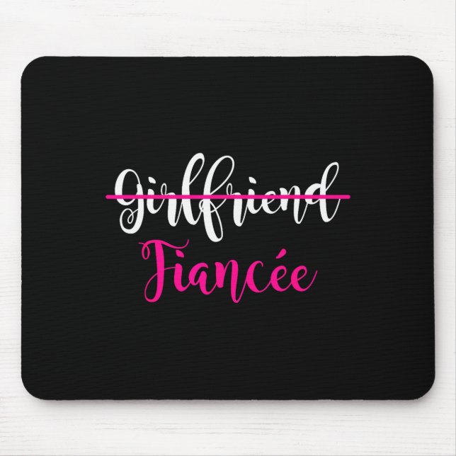 Girlfriend Fiancee Shirt Engagement Party Couple T Mouse Mat (Front)