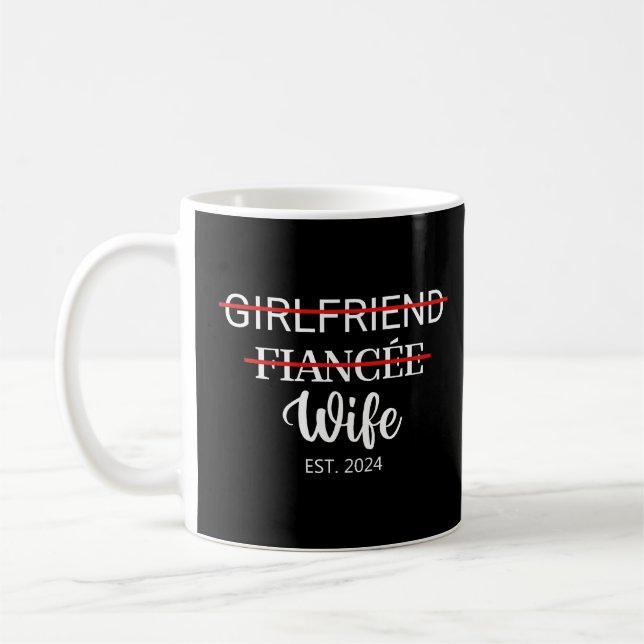 Girlfriend Fiancée Wife Est. 2024 Married Couple  Coffee Mug (Left)