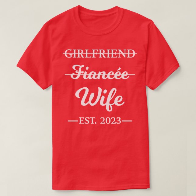 Girlfriend Fiancee Wife Married 2023 Engagement Co T-Shirt (Design Front)