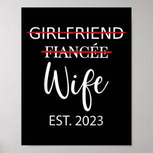 Girlfriend Fiancee Wife Wedding Just Married Est. Poster