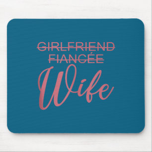 Girlfriend Fiancée Wife, Wedding, Just Married, Ma Mouse Mat