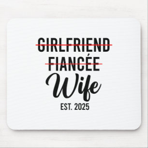 Girlfriend Fiancee Wife Wedding Married Groom Est. Mouse Mat