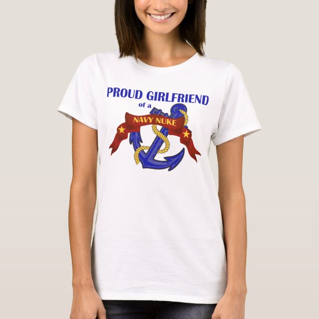 Girlfriend of a Navy Nuke T-Shirt (Front)
