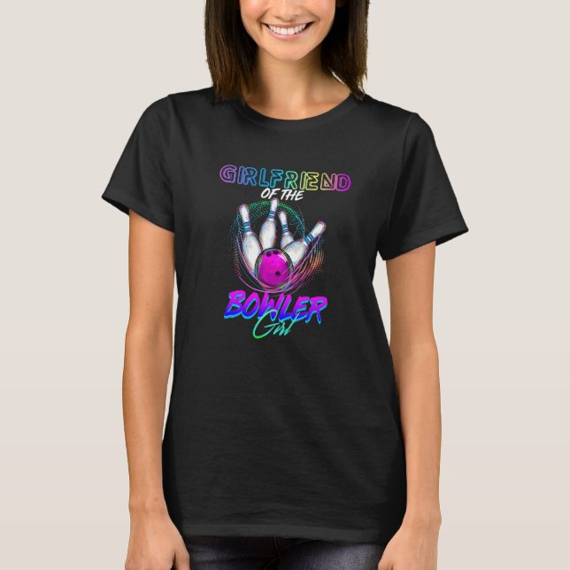 Girlfriend Of The Bowler Girl Matching Family Bowl T-Shirt (Front)