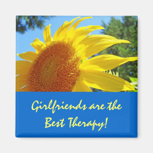 Girlfriends are the best therapy! magnet Sunflower
