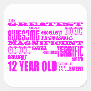 Girls 12th Birthdays : Pink Greatest 12 Year Old Square Sticker