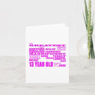 Girls 13th Birthdays : Pink Greatest 13 Year Old Card