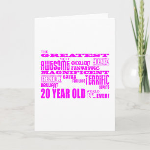 Girls 20th Birthdays : Pink Greatest 20 Year Old Card