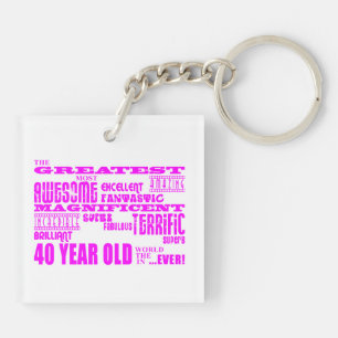 Girls 40th Birthdays Pink : Greatest Forty Key Ring