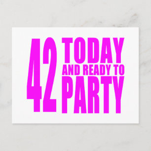 Girls 42nd Birthdays : 42 Today and Ready to Party Invitation Postcard
