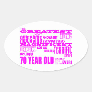 Girls 70th Birthdays Pink : Greatest Seventy Oval Sticker