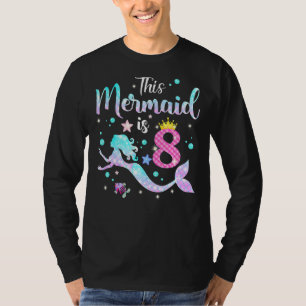 Girls 8th Birthday This Mermaid Is 8 Years Old Kid T-Shirt