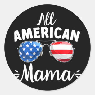 Girls All American Mama 4th Of July  Classic Round Sticker