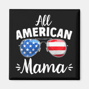 Girls All American Mama 4th Of July Magnet