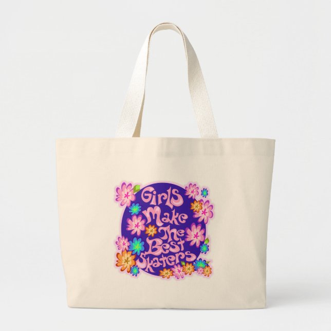 Girls are the Best Skaters! Large Tote Bag (Front)