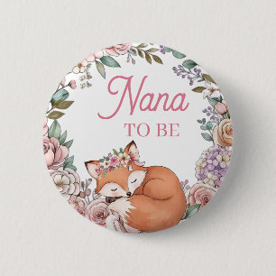 Girl's Baby Shower   Nana to Be   Woodland Fox 6 Cm Round Badge