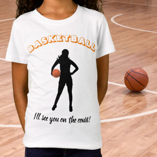Girl's Basketball "I'll see you on the court" T-Shirt