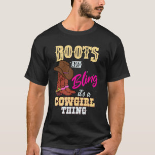 Girls Boots Bling Its A Cowgirl Thing Horseback Cu T-Shirt