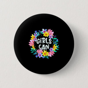 Girls Can Believe Yourself Motivational Quote Sayi 6 Cm Round Badge