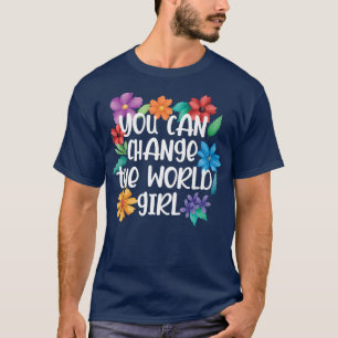 Girls Can Change World Feminism Emancipation Femin T-Shirt