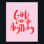 Girls can do Anything feminism feminist Pop color Poster<br><div class="desc">Girls can do Anything feminism feminist motivational typographic Poster or art print. This is the perfect gift for yourself,  for your family members and for your friends.</div>