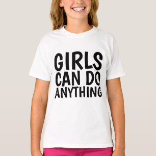GIRLS CAN DO ANYTHING, Girl Power T-shirts