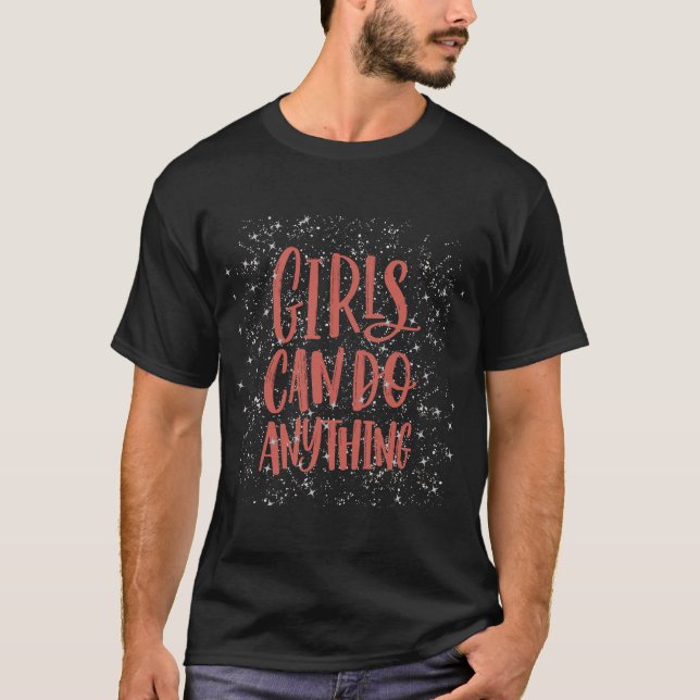 GIRLS CAN DO ANYTHING T-Shirt (Front)