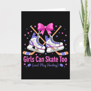 Girls Can Skate Too Hockey Shirt Cute Pink Bow Ice Card