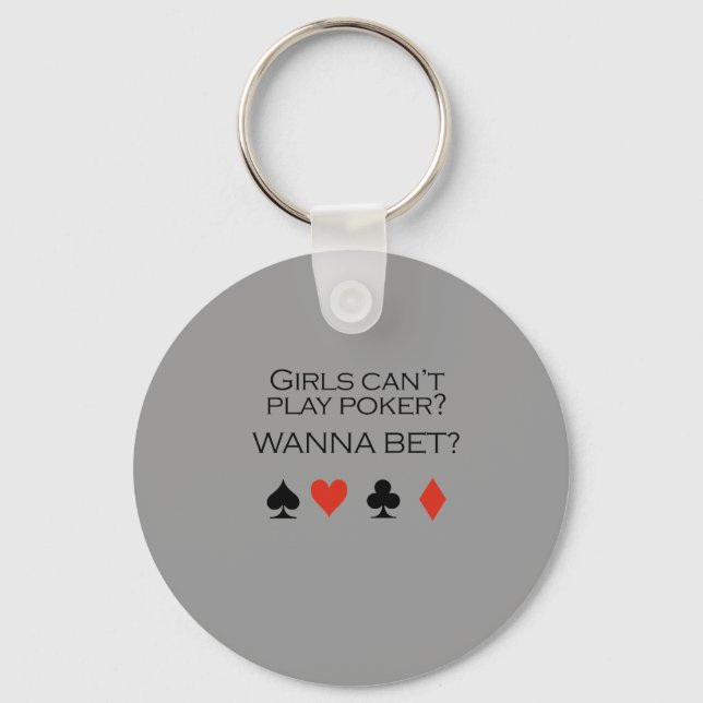 Girls can't play poker T-shirt Key Ring (Front)