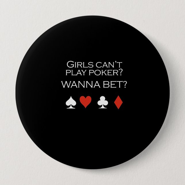 Girls cant play poker T-shirt white 10 Cm Round Badge (Front)