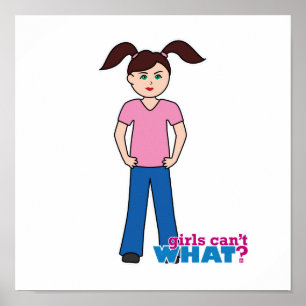 Girls Can't WHAT? Girl Poster