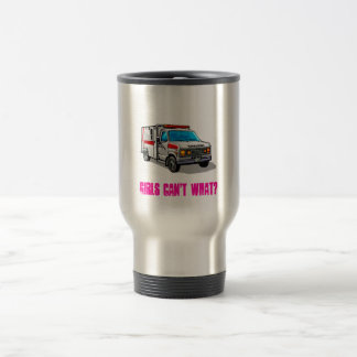 Girls Can't What? Travel Mug