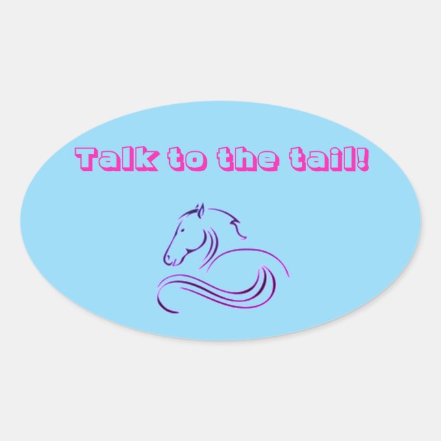 Girls Cute Blue Talk to the Tail Horse / Pony Oval Sticker (Front)