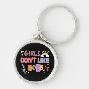 Girls Don't Like Boys Key Ring
