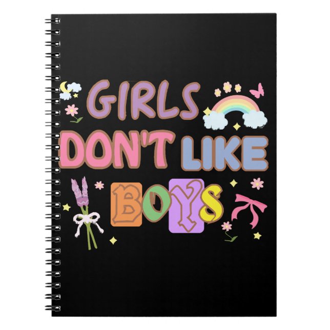 Girls Don't Like Boys  Notebook (Front)