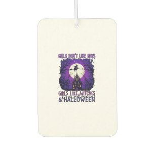 Girls Dont Like Boys Witches Halloween Haunted Hou Car Air Freshener