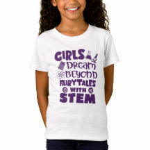Girls Dream STEM Science Math Technology Tshirt
