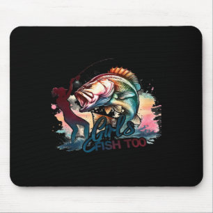 Girls Fish Too Fishing Large Mouth B Graphic Fishe Mouse Mat